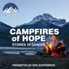 Campfires of Hope: Stories of Cancer
