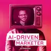 AI-Driven Marketer: Master Practical AI Marketing Skills