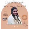 Charlotte Mason Enrichment Podcast